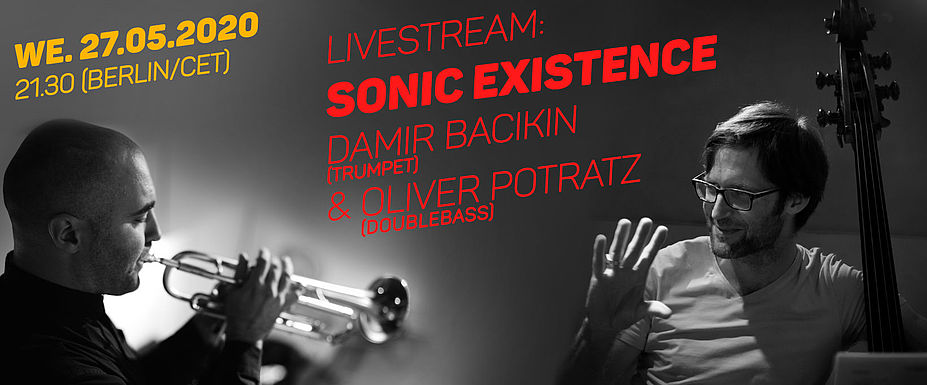 Sonic Existence - Damir Bacikin & Oliver Potratz